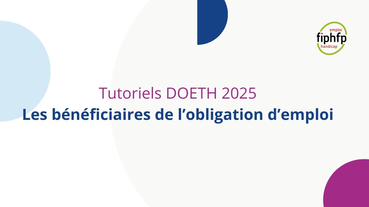 [DOETH 2025]  - Les bénéficiaires de l'obligation d'emploi